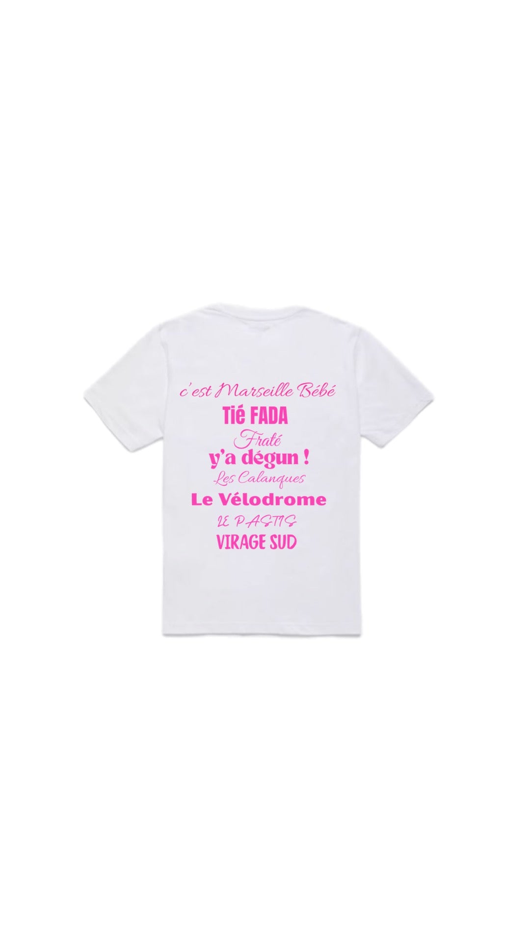 T-shirt " C'EST MARSEILLE BEBE " rose