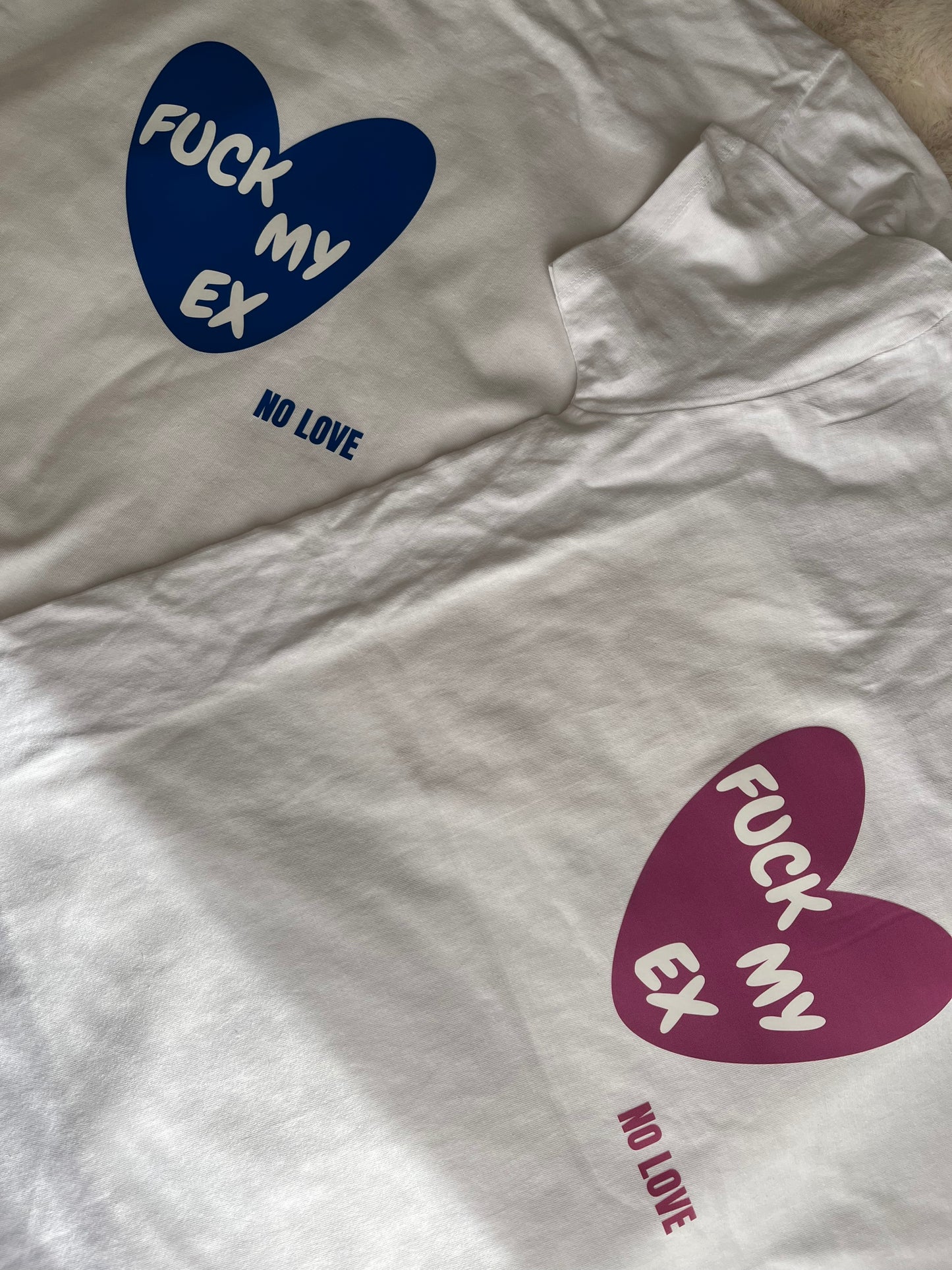 T-shirt unisexe " FUCK MY EX " BLEU OU ROSE