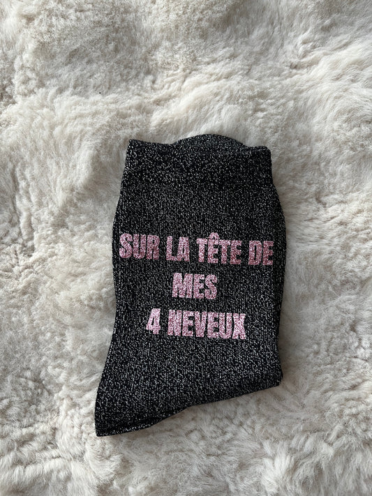 Chaussettes à paillettes " SUR LA TETE DE MES 4 NEVEUX " noir et rose