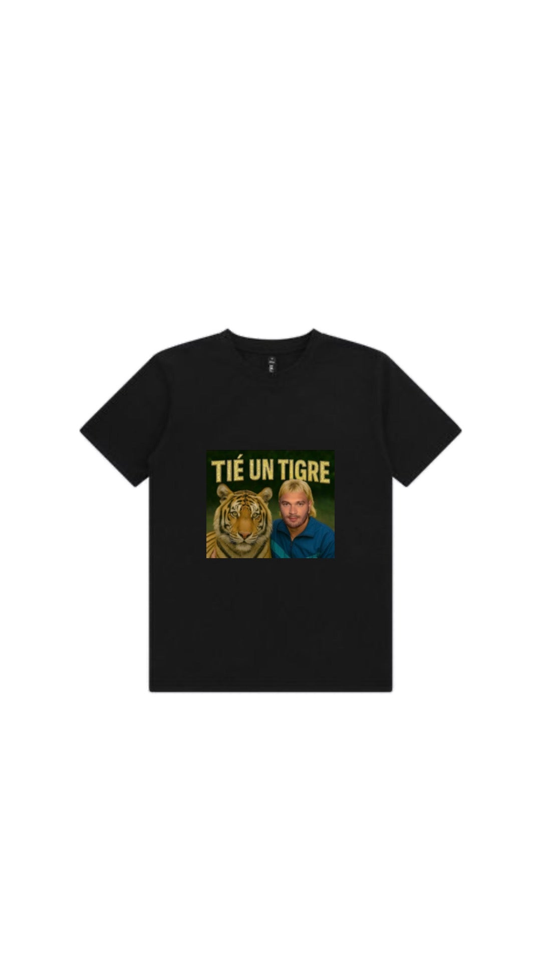 T-shirt " TIé UN TIGRE " noir ou blanc