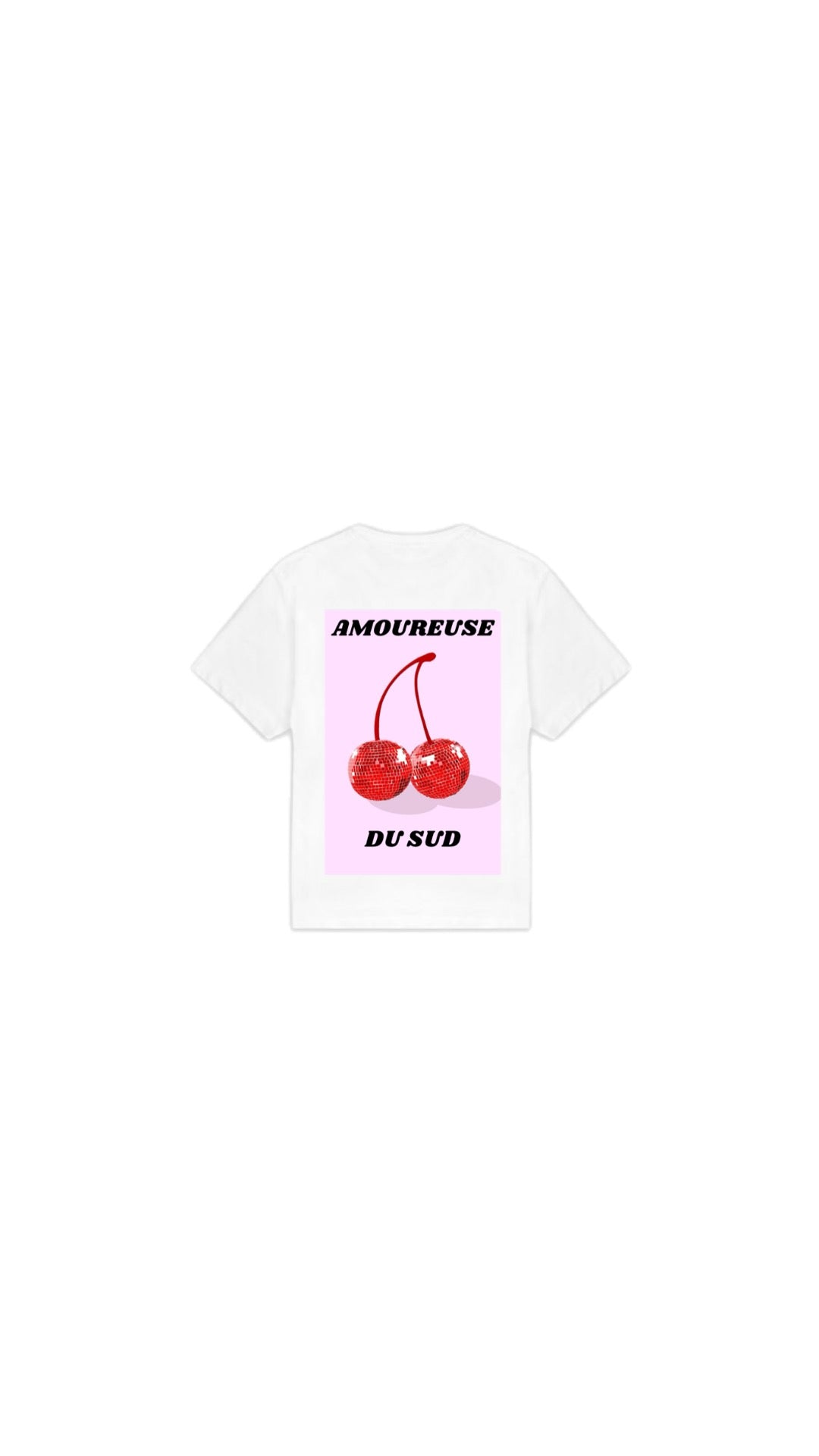 T shirt " AMOUREUSE DU SUD "